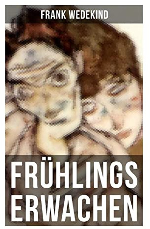 Frühlings Erwachen: Jugenddrama über Sexualaufklärung, Pubertätskonflikte und bürgerliche Moral in der wilhelminischen Gesellschaft
