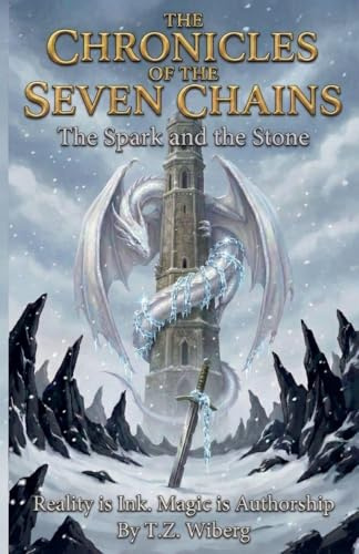 The Spark and the Stone (The Chronicles of the Seven Chains, Band 1)