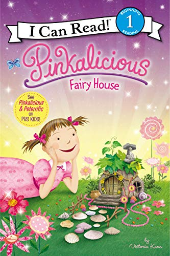 Pinkalicious: Fairy House: An NYT Bestselling Early Reading Fantasy Picture Book for Kids (Ages 4–8) (I Can Read Level 1)