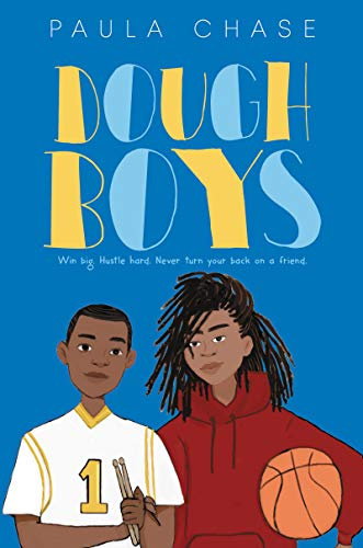 Dough Boys: A Powerful Story of Basketball, Friendship, and Difficult Choices for Children (Ages 8-12)