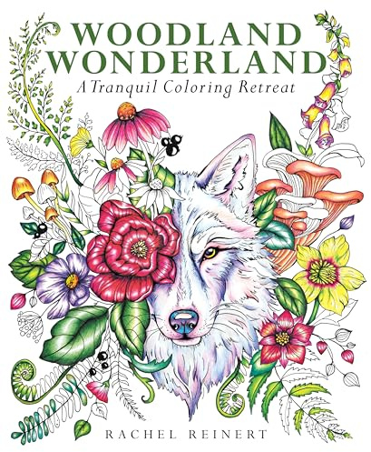 Woodland Wonderland: A Tranquil Coloring Retreat – A Calming Coloring Book of Flowers and Forest Animals for Adults (Coloring Wonderland)