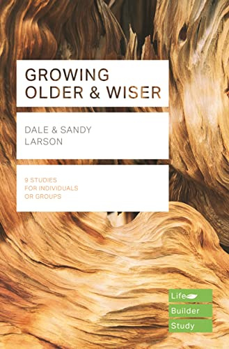Growing Older & Wiser (Lifebuilder Study Guides) (Lifebuilder Bible Study Guides)