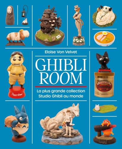 Ghibli Room - La plus grande collection Studio Ghibli au mon: La plus grande collection Studio Ghibli au monde
