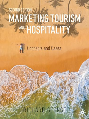 Marketing Tourism and Hospitality: Concepts and Cases