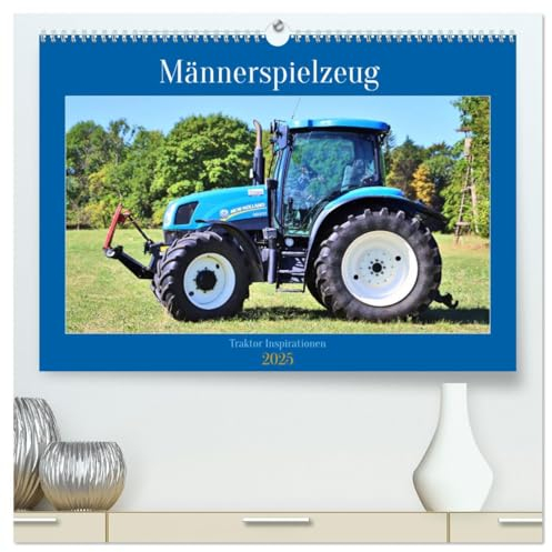 Männerspielzeug Traktor Inspirationen (hochwertiger Premium Wandkalender 2025 DIN A2 quer), Kunstdruck in Hochglanz