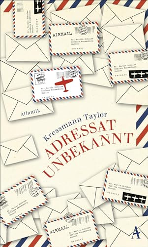 Adressat unbekannt: »Ich habe nie auf weniger Seiten ein größeres Drama gelesen. Meisterhaft.« Elke Heidenreich