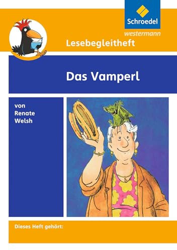 Lesebegleithefte zu Ihrer Klassenlektüre: Lesebegleitheft zum Titel Das Vamperl von Renate Welsh: Einzelheft