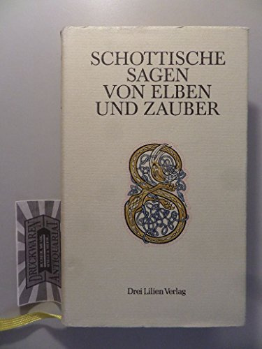 Schottische Sagen von Elben und Zauber