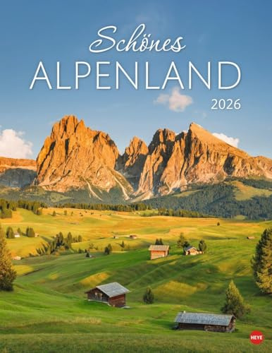 Schönes Alpenland Posterkalender 2026: Beeindruckender Fotokalender mit traumhaften Berglandschaften. Wand-Kalender 2026 für Bergfreunde und Naturliebhaber.
