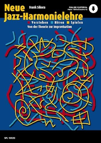 Neue Jazz-Harmonielehre: Verstehen - Hören - Spielen (Schott Pro Line)