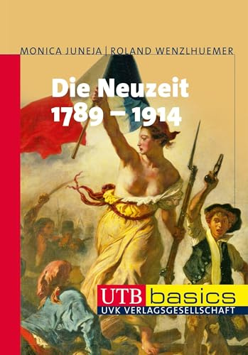 Die Neuzeit 1789 - 1914, UTB basics