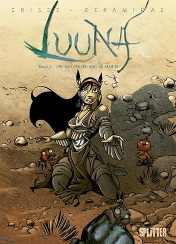 Luuna. Band 3: Auf den Spuren von Oh-Mah-Ah