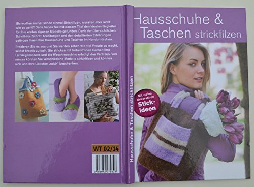 Hausschuhe & Taschen strickfilzen - Anleitungen zum Stricken & Filzen in der Waschmaschine