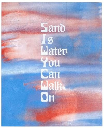 Sand is Water You Can walk On