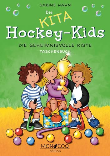 Die KITA Hockey-Kids: Die geheimnisvolle Kiste
