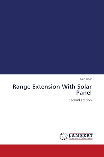 Range Extension With Solar Panel: Second Edition