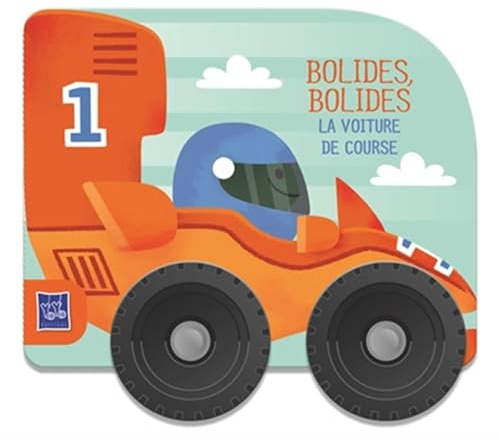 Bolides, bolides: La voiture de course