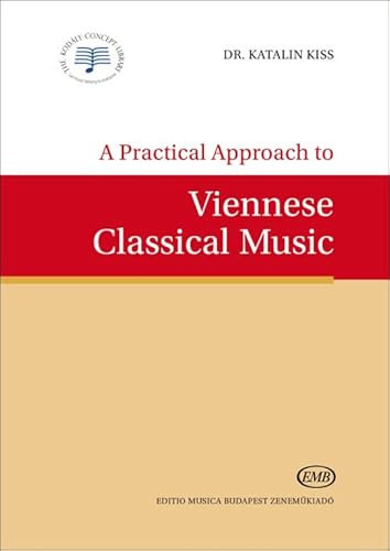 A Practical Approach to Viennese Classical Music (Theory)