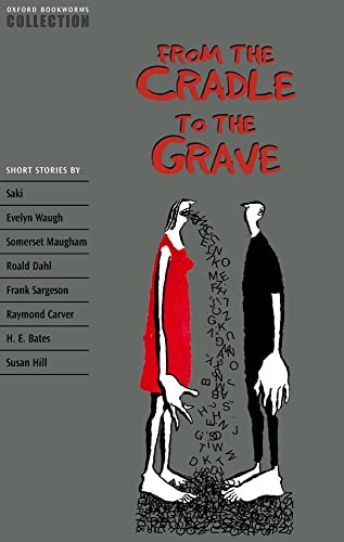 From the Cradle to the Grave: Short Stories