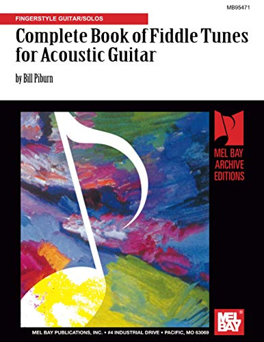 Complete Book of Fiddle Tunes for Acoustic Guitar: Fingerstyle Guitar/Solos