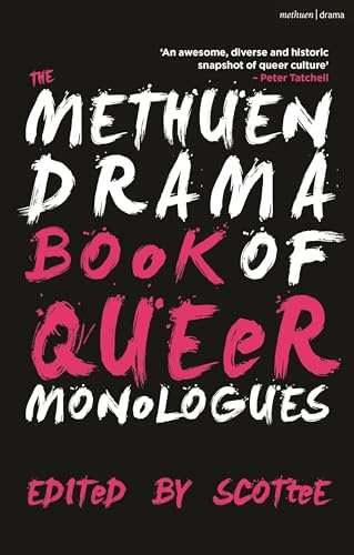 Methuen Drama Book of Queer Monologues, The