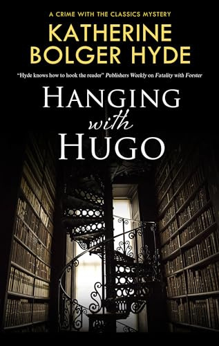 Hanging with Hugo: 6 (Crime with the Classics)