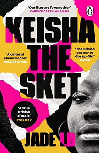 Keisha The Sket: The award-winning, coming-of-age novel and modern cult classic
