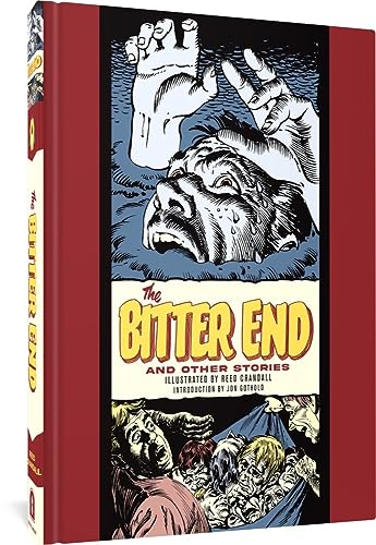 The Bitter End And Other Stories (The Fantagraphics EC Comics Artists Library)