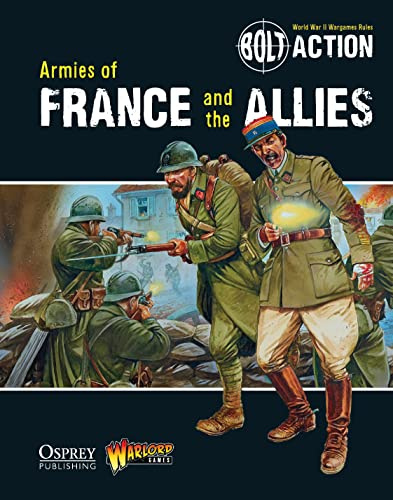 Bolt Action: Armies of France and the Allies: 6