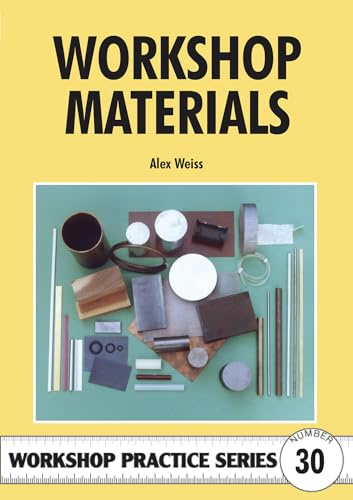 Workshop Materials (Workshop Practice Series, 30)