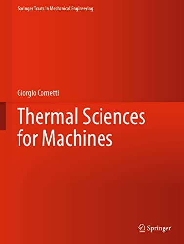 Thermal Sciences for Machines: Macchine a Gas (Springer Tracts in Mechanical Engineering)