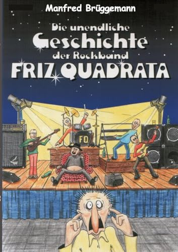 Die unglaubliche Geschichte der Rockband Friz Quadrata: Comic, 80er Jahre, Nostalgie, Rockband, Musik,