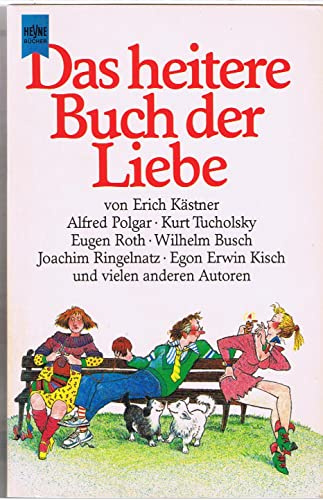 Das heitere Buch der Liebe. Ein Lesebuch.