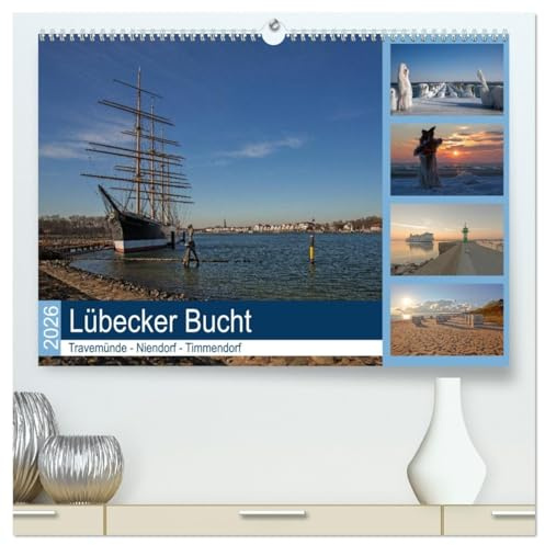 Lübecker Bucht - Travemünde - Niendorf - Timmendorf (hochwertiger Premium Wandkalender 2026 DIN A2 quer), Kunstdruck in Hochglanz: Die Lübecker Bucht ... zu Deutschland gehört (CALVENDO Natur)