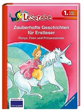 Zauberhafte Geschichten für Erstleser. Ponys, Feen und Prinzessinnen - Leserabe 1. Klasse (Leserabe - Sonderausgaben)