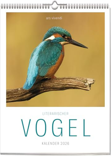 Literarischer VOGEL-Kalender 2026 – Wochenkalender mit stimmungsvollen Fotos heimischer Vögel & inspirierenden Zitaten