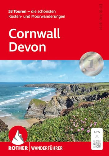 Cornwall - Devon: 53 Touren - die schönsten Küsten- und Moorwanderungen. Mit GPS-Tracks (Rother Wanderführer)