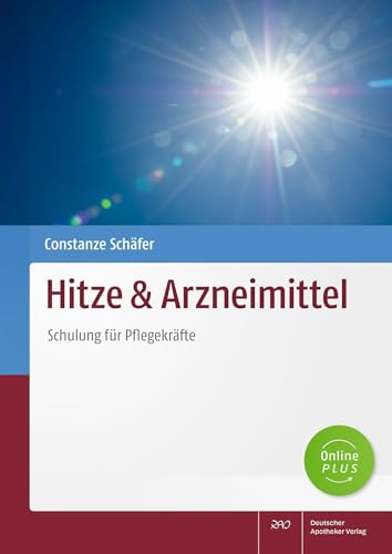 Hitze & Arzneimittel: Schulung für Pflegekräfte