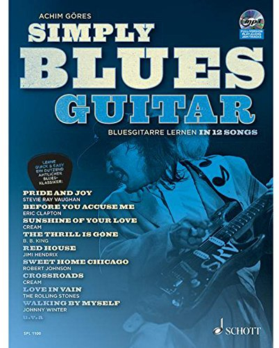 Simply Blues Guitar: Bluesgitarre lernen in 12 Songs. Gitarre / E-Gitarre. (Schott Pro Line)