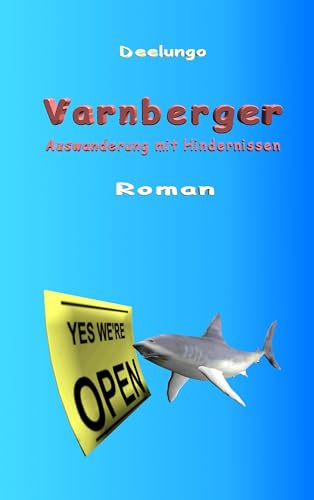 Varnberger: Auswanderung mit Hindernissen