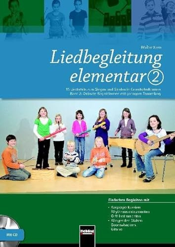Liedbegleitung elementar 2. Heft und DVD: 15 Liederhits zum Singen und Spielen in Grundschulklassen. Band 2: Ostinate Begleitformen mit geringem ... -Gitarre. Heft und DVD im Paketangebot