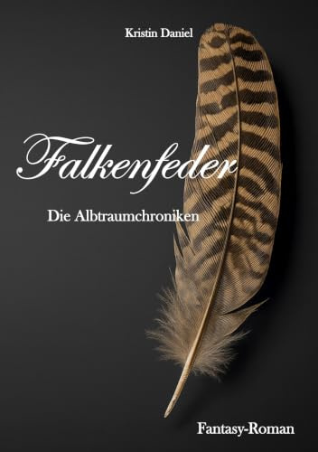 Falkenfeder: Die Albtraumchroniken