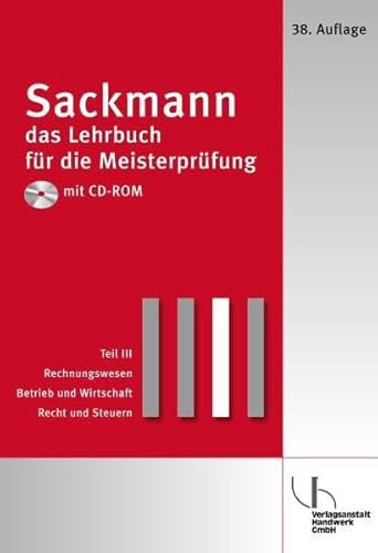Sackmann - Das Lehrbuch für die Meisterprüfung: Berufs- und Arbeitspädagogik, Ausbildung der Ausbilder nach AEVO