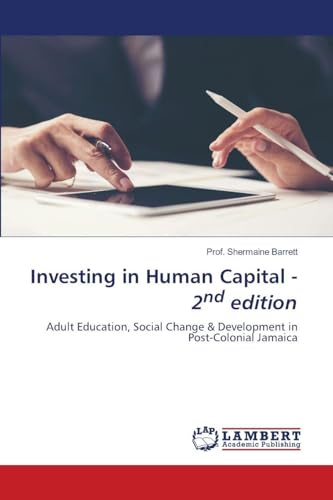 Investing in Human Capital - 2nd edition: Adult Education, Social Change & Development in Post-Colonial Jamaica
