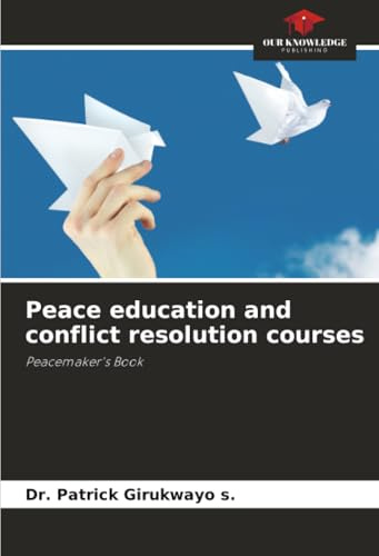 Peace education and conflict resolution courses: Peacemaker's Book