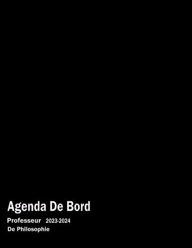 Agenda De Bord 2023- 2024 Professeur De Philosophie: Choisissez l'agenda du professeur et organisez votre travail à la classe très facilement 2023-2024