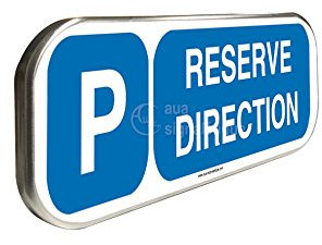 AUA SIGNALETIQUE - Parking Réservé Direction - Panneau aluminium type routier - 350x150 mm alu type routier