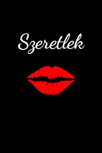 Szeretlek: Wochenplaner Kalender Notizbuch A5 als Geschenk der Liebe für Ungarn