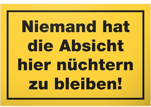 DankeDir! Niemand Absicht nüchtern zu bleiben - 30 x 20 cm Schild - Photo Booth JGA Alkohol Geschenk Party Requiste - Partydeko Geschenkidee Geburtstagsdeko lustiger Spruch Geburtstagsgeschenk