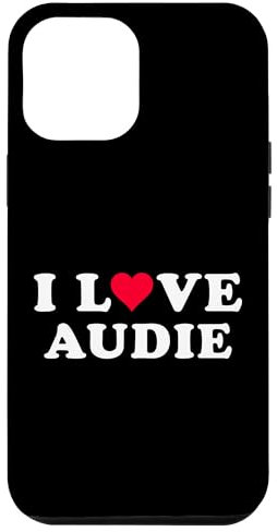 Hülle für iPhone 14 Plus I Love Audie Passende Freundin & Freund Audie Name
